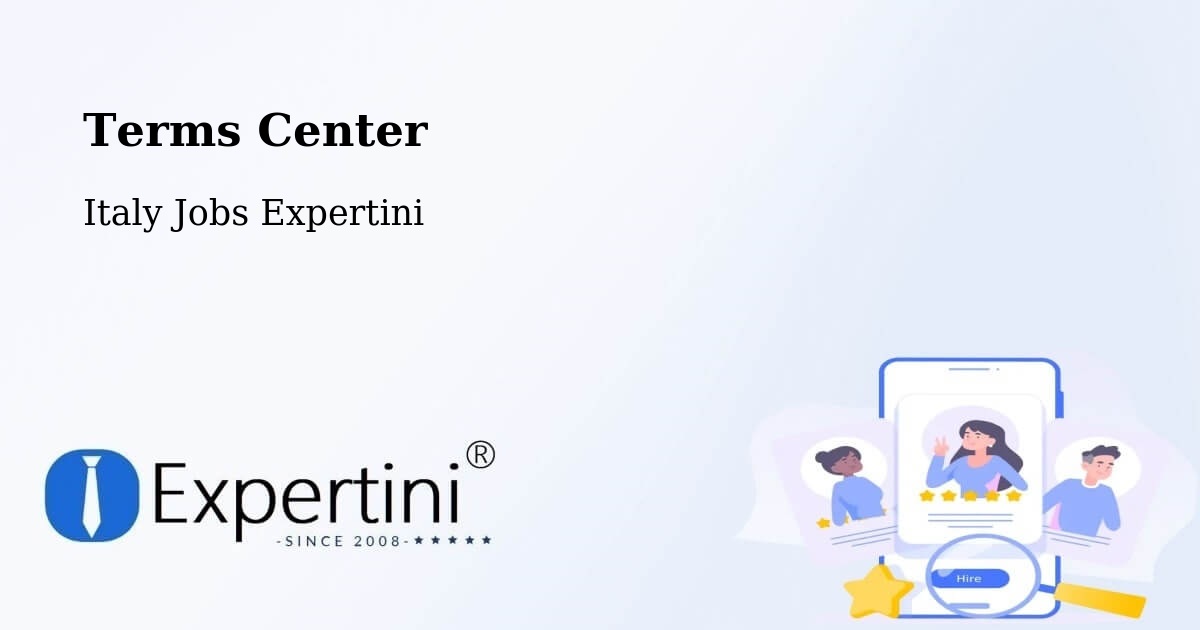 Terms Center - Italy Jobs Expertini